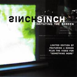 Sinch : Imitating the Screen